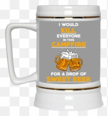 I Would Kill Everyone In This Campfire Camping Beer Mugs - Nfl Eagles Mickey Mouse Football Beer Stein Png,Mug Root Beer Logo