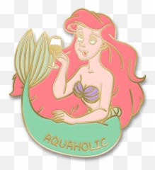 Aquaholic Enamel Pin - Little Mermaid Ariel Alcoholic png