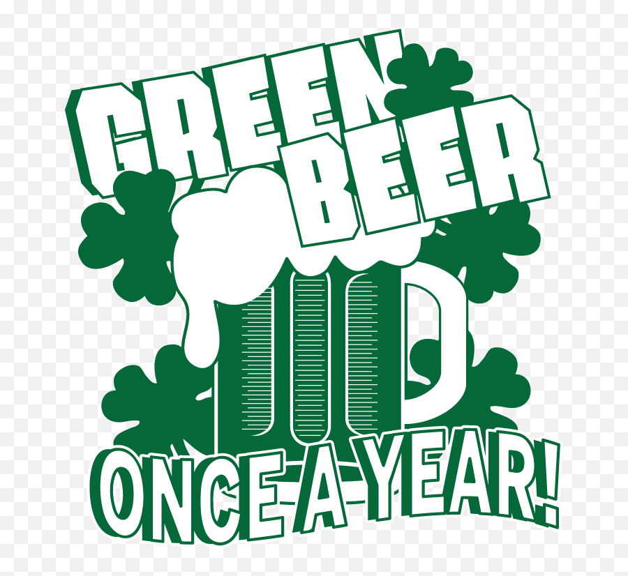 Alcohol Clipart Pub Crawl - Green Beer Once A Year St Clip Art Png,Drinking Png