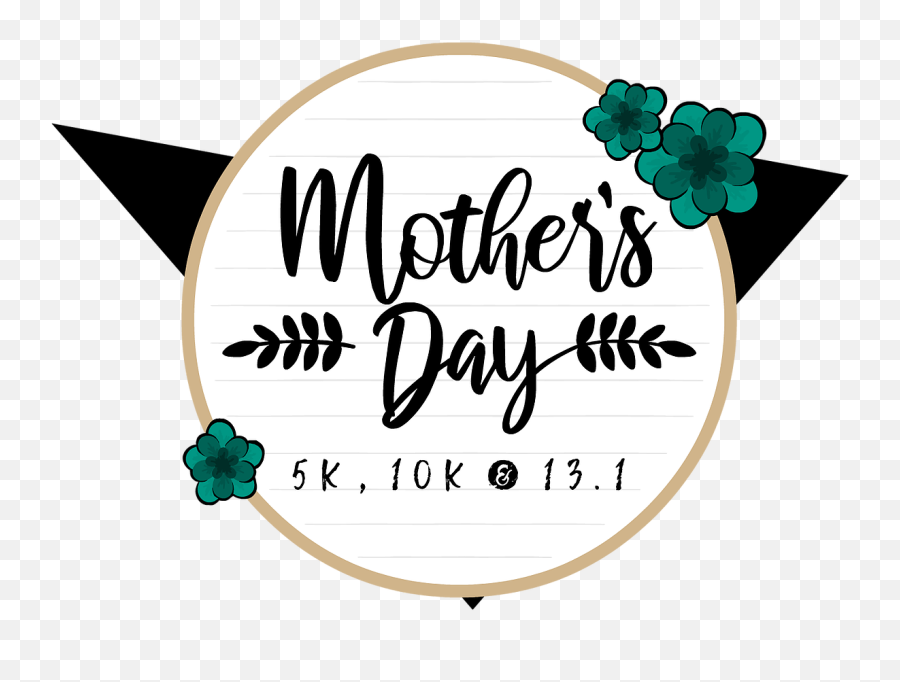 Mothers Day 5k 10k 13 - Calligraphy Png,Mothers Day Png