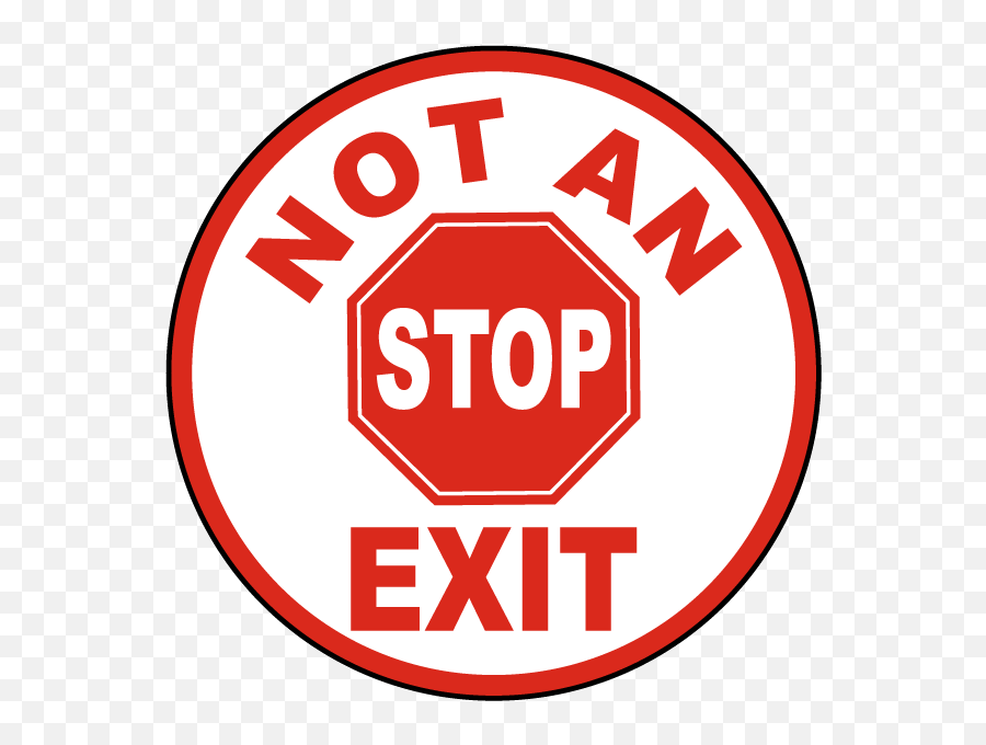 Not An Exit Floor Sign - Do Not Exit Sign Png,Exit Sign Png