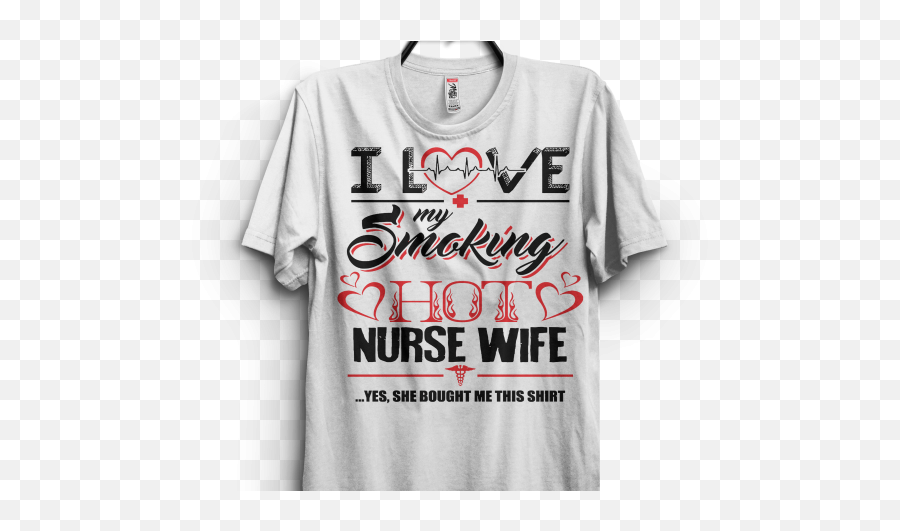 Love My Nurse Wife For Husband Shirt Commercial Use T - Shirt Design Graphic Design Png,Wife Png