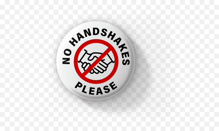 No Handshakes Please Badges To Stop The Spread Of Coronavirus - Circle Png,Handshake Transparent