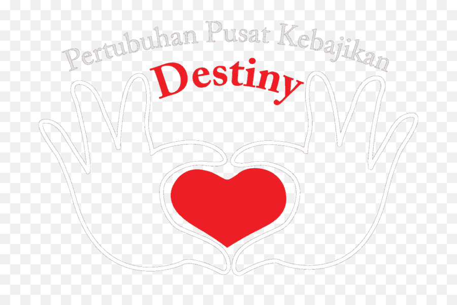 Pertubuhan Pusat Kebajikan Destiny Your Is Our - My Home Png,Destiny Logo Png