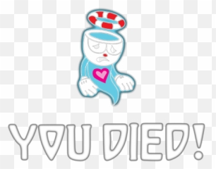 Cuphead Death Transparent Png Clipart - Cuphead Died,You Died Png