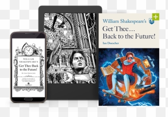 William Shakespeareu0027s Get Thee Back To The Future Quirk - Get Thee Back To The Future Png,Shakespeare Png