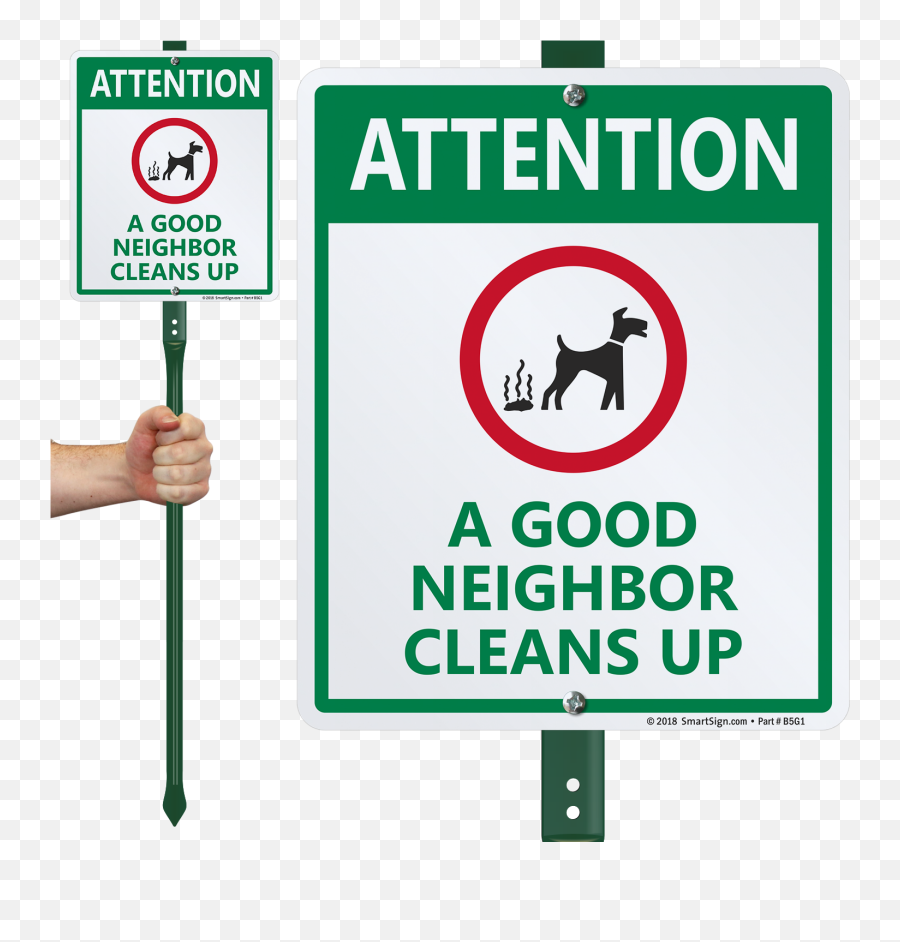 Lawnboss Sign U0026 Stake Kit Attention A Good Neighbor Cleans Up With Dog Graphic - Scoop The Poop Sign Png,Dog Poop Png