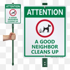Lawnboss Sign U0026 Stake Kit Attention A Good Neighbor Cleans Up With Dog Graphic - Scoop The Poop Sign Png,Dog Poop Png