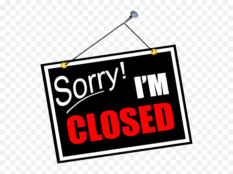 Sorry We Are Closed Png Transparent - Sorry Closed Sign Png,Closed Png