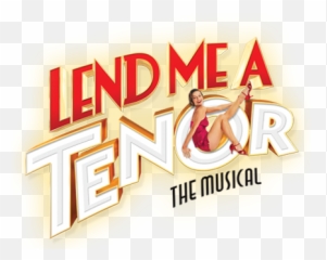 Lend - Lend Me A Tenor The Musical Png,Wicked Musical Logo