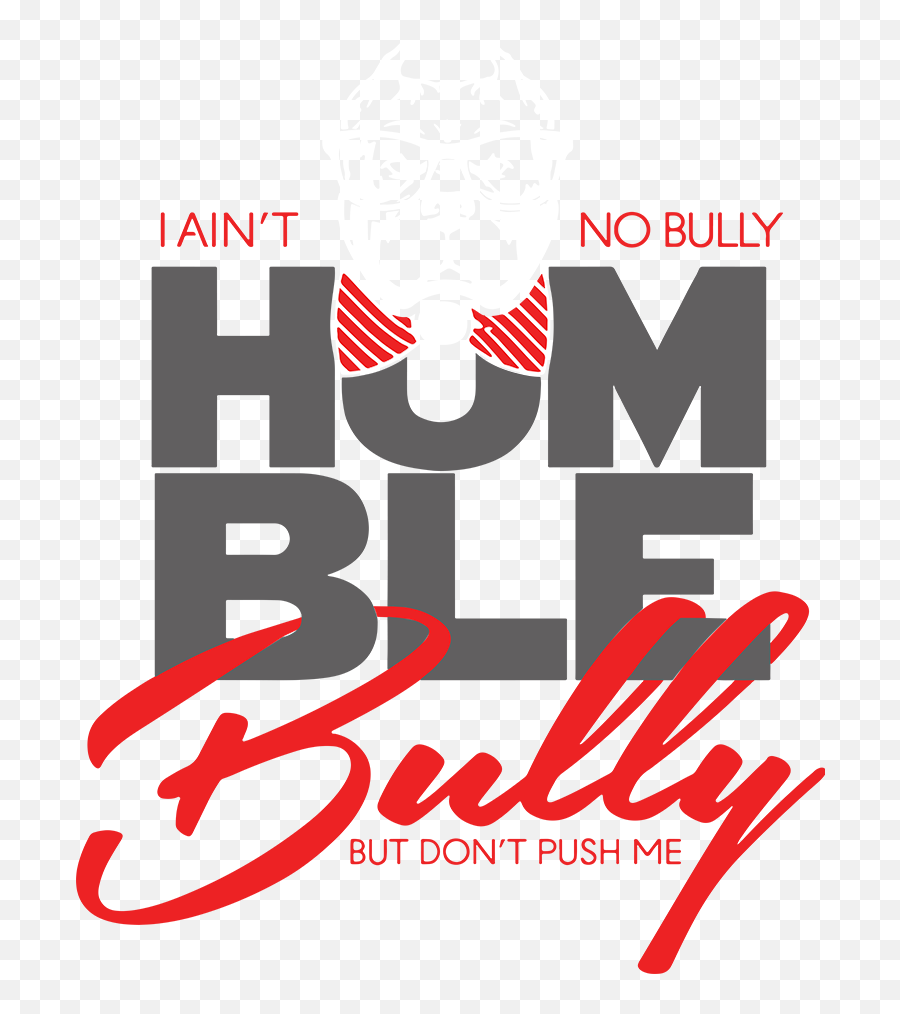 Humble Bully Brand - Beloved Png,Bully Logo