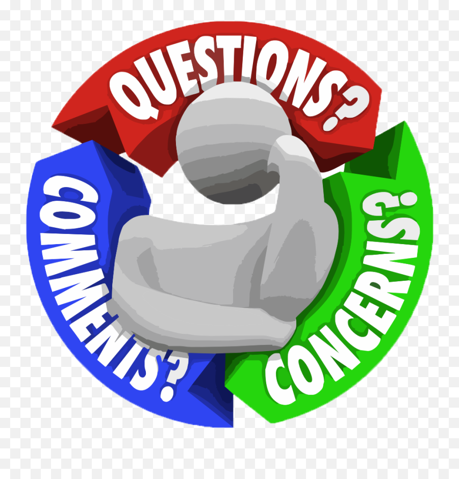 Questions Comments Concerns Png U0026 Free - Any Questions Or Comments,Questions Png