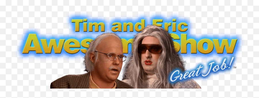 Watch Full Episodes Of Tim And Eric Awesome Show Great Job - For Adult Png,Tommy Wiseau Icon