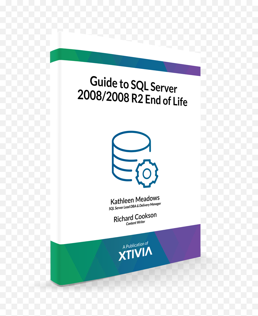 Guide To Sql Server 20082008 R2 End Of Life - Xtivia Vertical Png,Sql Server Logo
