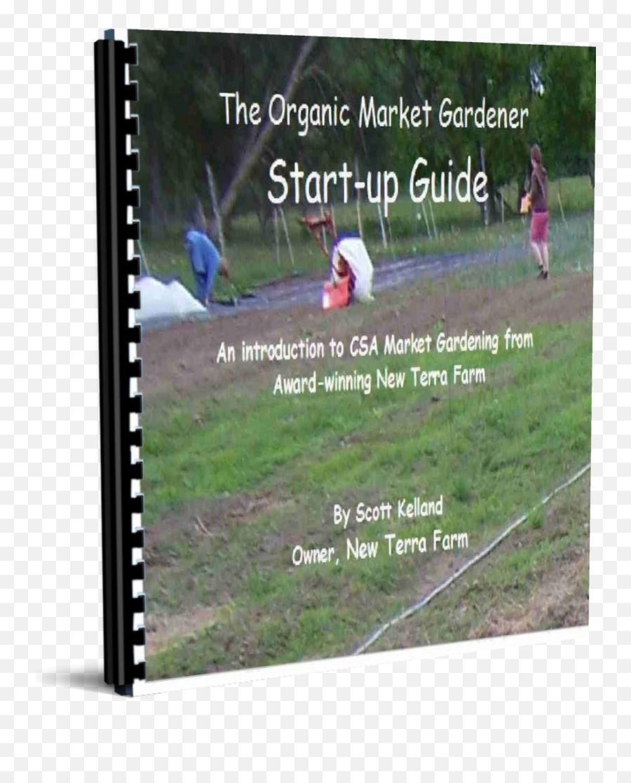 Free Market Gardening Guide From Award - Winning New Terra Farm Grassland Png,Gardener Png