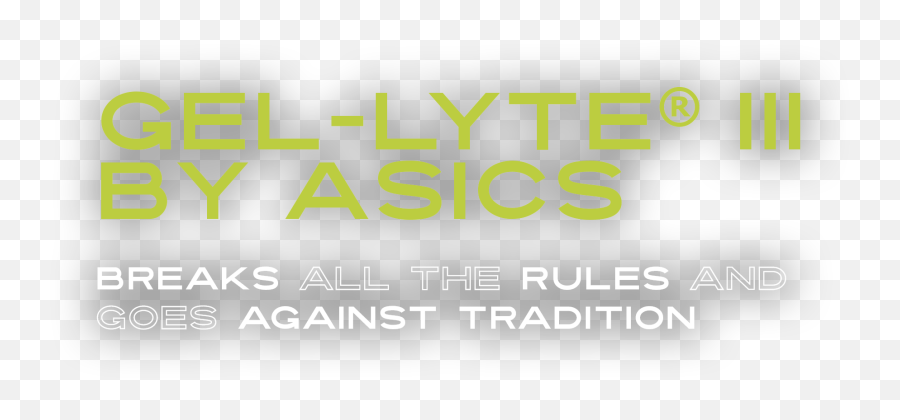 Asics Gel - Ltye Iii Go Against All Odds Campaign Hypebeast Language Png,Icon Against All Odds