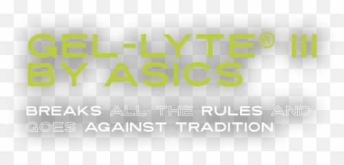 Asics Gel - LTYE III Go Against All Odds Campaign HYPEBEAST Language png