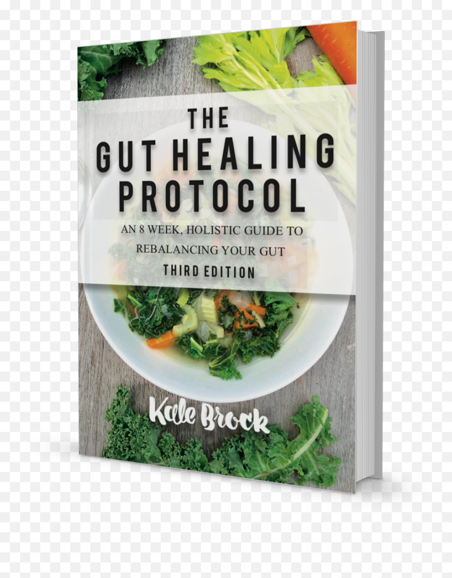 The Gut Healing Protocol Book 3rd Edition - Save 20 Callaloo Png,Kale Png