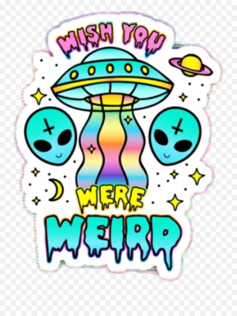 Cute Rainbow Png - Alien Pun Aesthetic Quote Tumblr Rainbow Wish You Were Weird,Weird Png