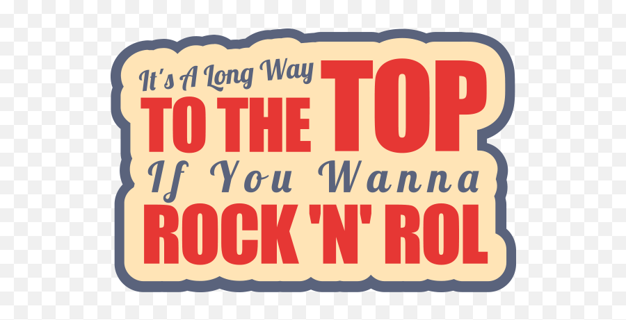 You wanna. It's a long way to the Top. AC-DC it's a long way to the Top (if you wanna Rock 'n' Roll). You wanna Rock. Its a long story картинки.