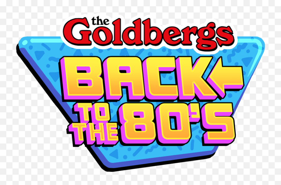Back - Goldbergs Back To The 80s Png,Columbia Tristar Television Logo