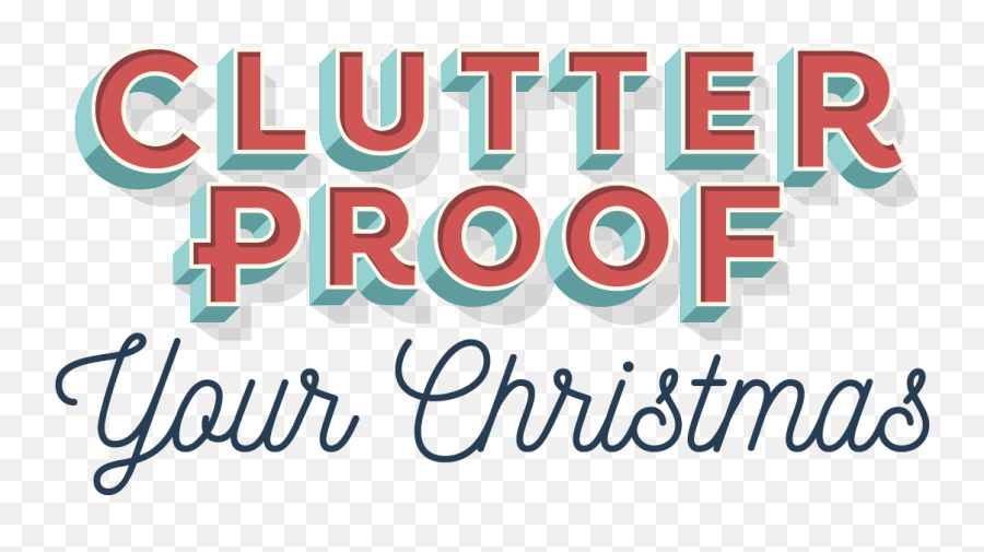 Clutterproof Your Christmas Logo - School Of Decorating Calligraphy Png,Christmas Logo Png