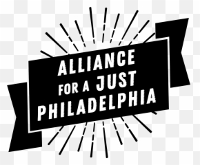 Alliance For A Just Philadelphia - Graphic Design Png,Philadelphia Png