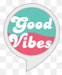 Alexa Skills - Good Vibes png