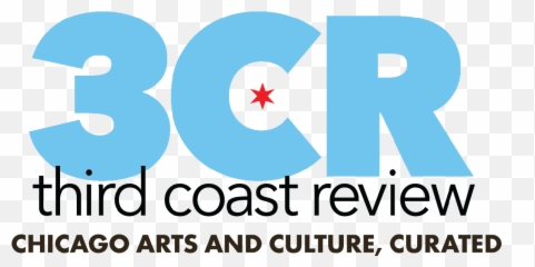 Third Coast Review Chicago Arts And Culture Curated - png
