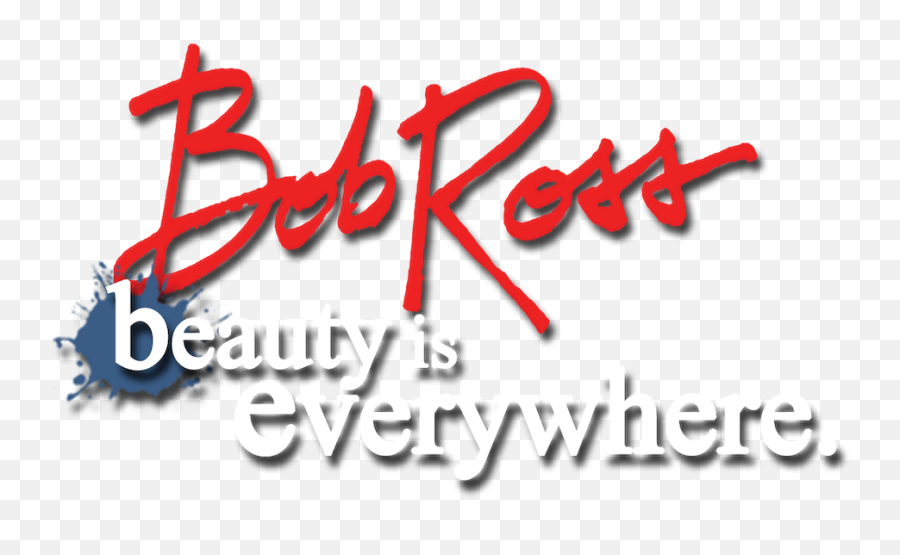 Beauty Is Everywhere - Calligraphy Png,Bob Ross Png