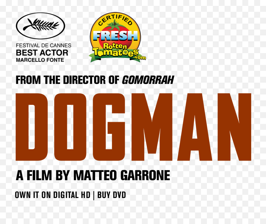 Dogman A Magnolia Pictures Film Own It - Cannes Film Festival Png,Rotten Tomatoes Logo