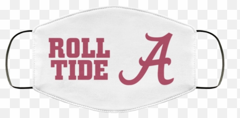 Nick Saban Roll Tide Face Mask - Alabama Crimson Tide Png,Roll Tide Png