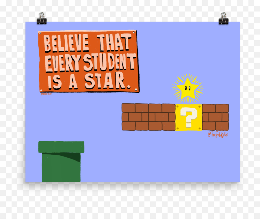 Every Student Is A Star Poster U2014 The Tech Rabbi Png Mario