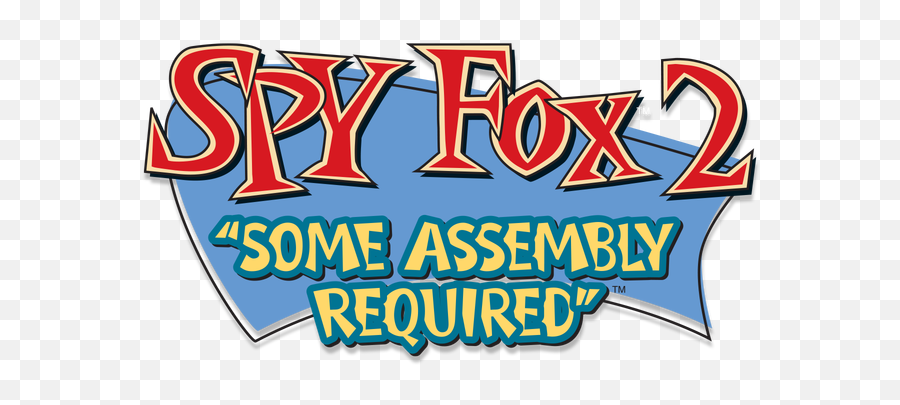 Some Assembly Required - Spy Fox Logo Png,Fox 2 Logo