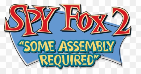 Some Assembly Required - Spy Fox Logo Png,Fox 2 Logo