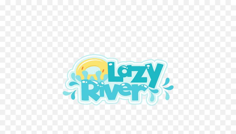 Lazy River Svg Scrapbook Title Water Park Cut Files For - River Title Png,Lazy Png