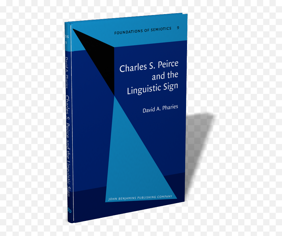 Charles S Peirce And The Linguistic Sign David A Pharies - Logical Semiotics And Mereology Png,Peirce Icon Index Symbol
