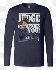 Judge Watches You Shirt - Aaron Judge U2013 Teebublic Png,Aaron Judge Png