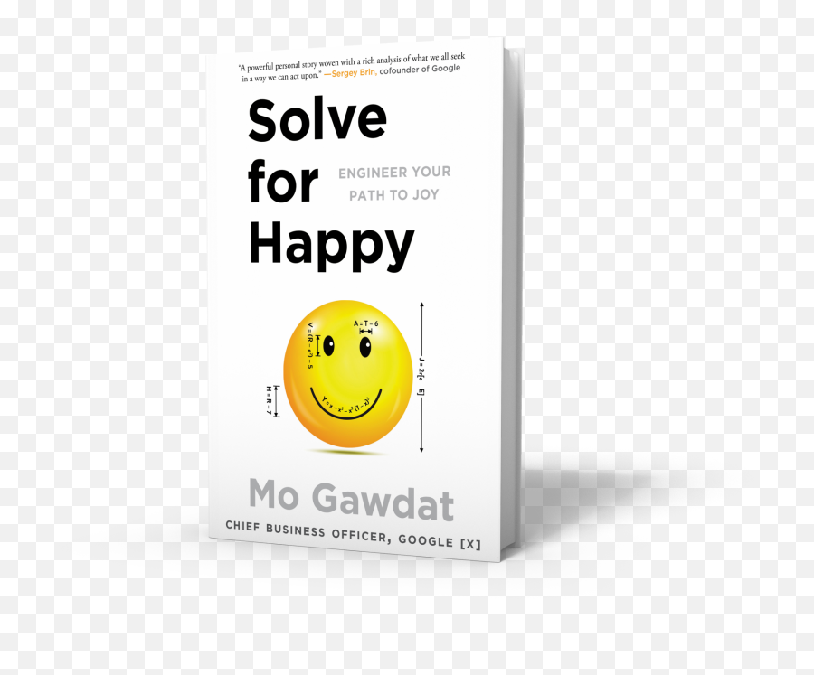Solve For Happy Engineer Your Path To Joy - Written By Mo Solve For Happy Mo Gawdat Png,Happiness Png