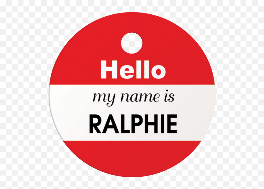 My Name Is Round Pet Id Tag Png Hello