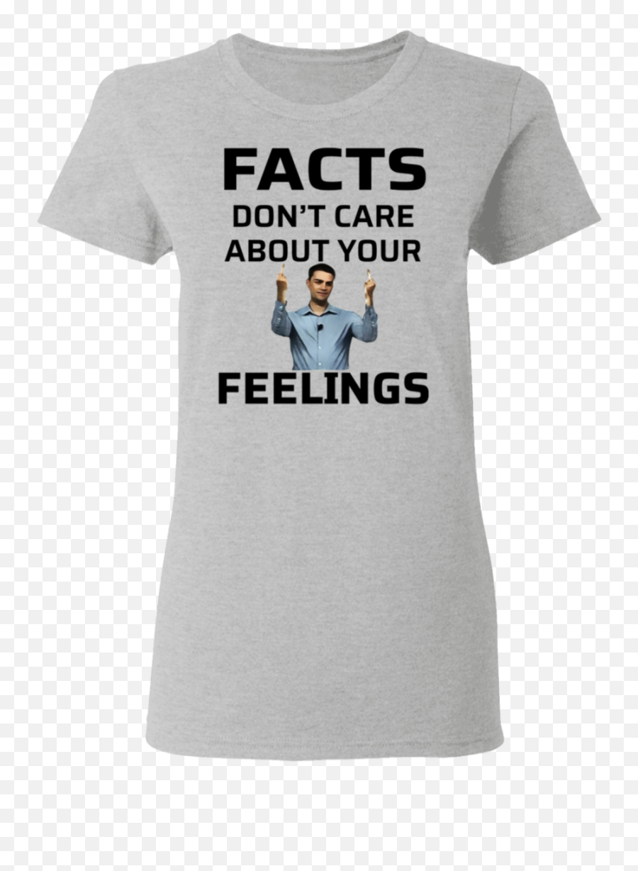 Ben Shapiro Facts Dont Care About Your - Short Sleeve Png,Ben Shapiro Png