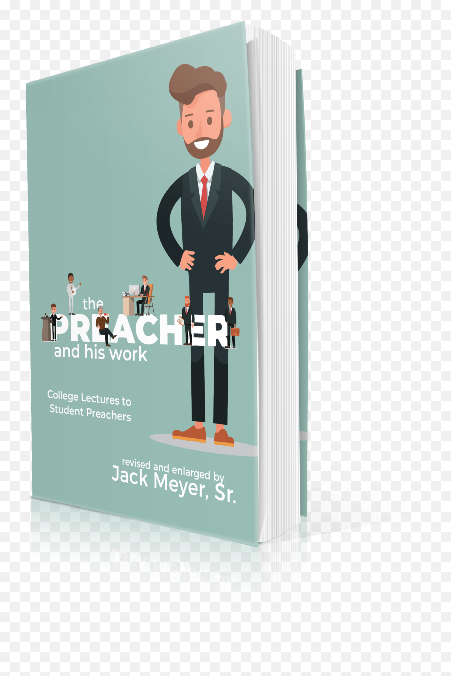 The Preacher And His Work College Lectures To Student Preachers - Azimuth Media Tuxedo Png,Preacher Png