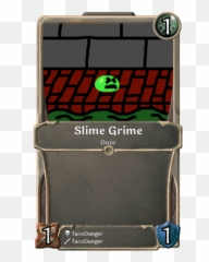 Slime - The Community Created Card Game Png,Grime Png