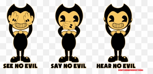 See No Evil Say Hear Bendyandtheinkmachine - Bendy And The Ink Machine Studio Png,Bendy And The Ink Machine Logo