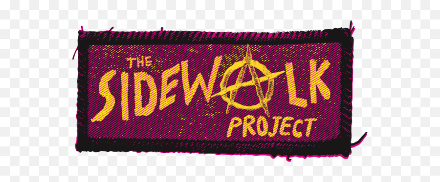 The Sidewalk Project Embroidered Patch Pre - Order U2014 Stupid Rad Merch Co Png,Side Walk Png