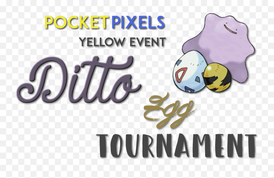 Pixelmon Yellowu0027s 2nd Official Ditto Egg Tournament - Language Png,Ditto Png