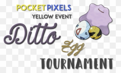Pixelmon Yellowu0027s 2nd Official Ditto Egg Tournament - Language Png,Ditto Png