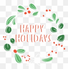 5 Community Event Ideas To Celebrate - Transparent Background Happy Holidays Clipart png