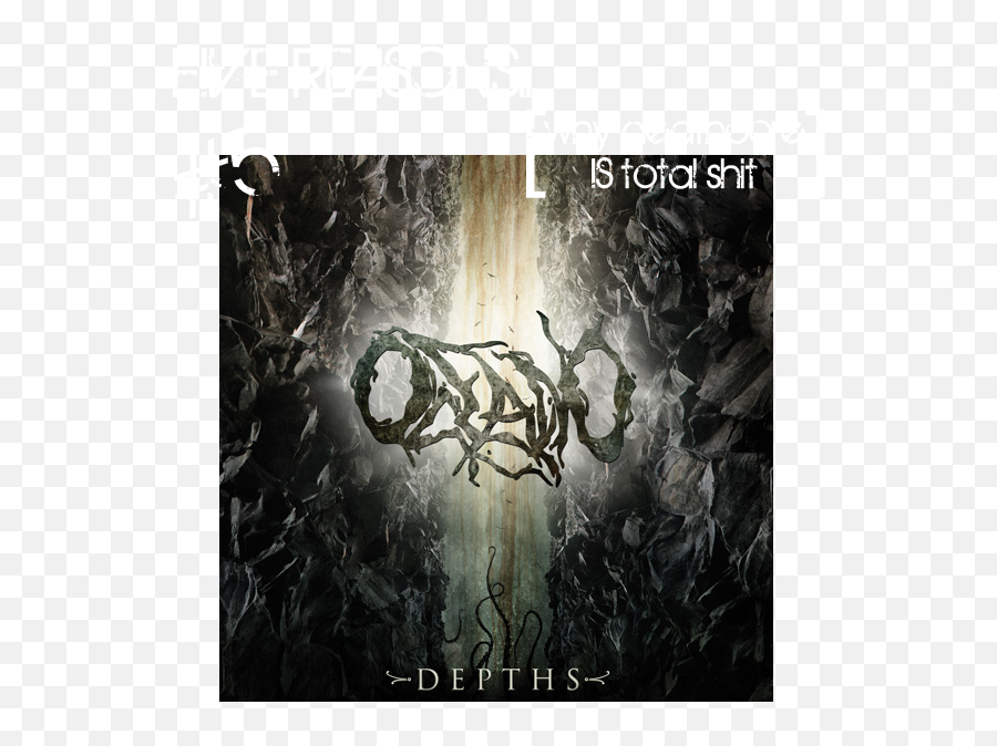 Five Reasons Why Deathcore Is Total Shit 5 Oceano U2013 Depths - Oceano Depths Png,Deathcore Logo