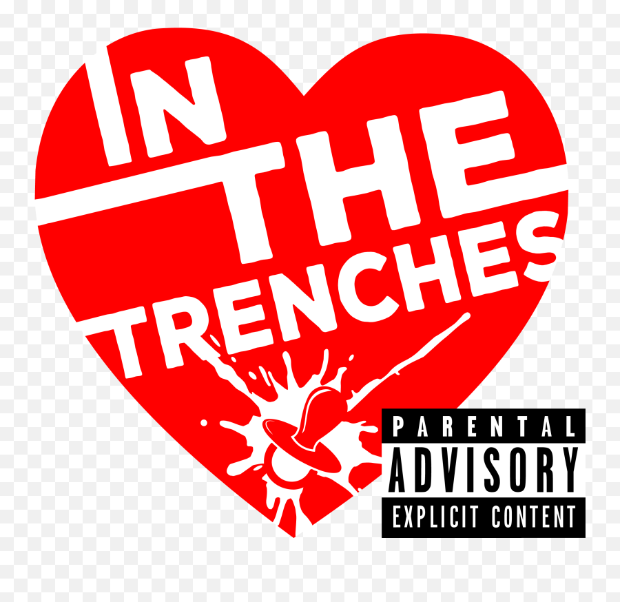 In The Trenches A Parenting Musical - Parental Advisory Png,Explicit Content Png
